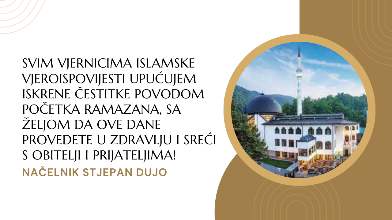 Čestitka Načelnika Općine u povodu početka mjeseca Ramazana